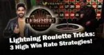 Lightning Roulette Tricks: 3 High Win Rate Strategies!