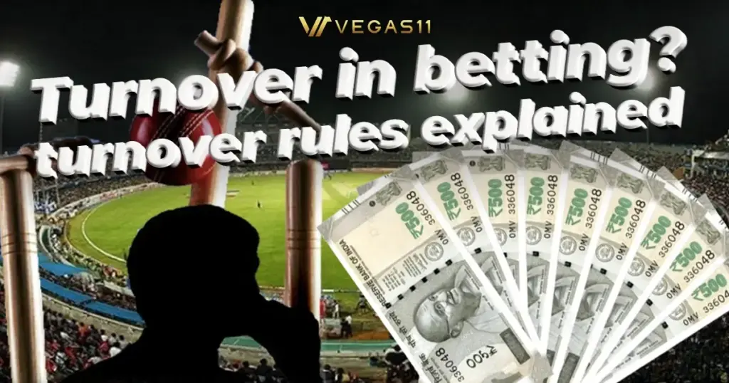 What is turnover in betting？Betting turnover rules explained