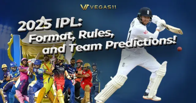 2025 IPL_Format, Rules, and Team Predictions