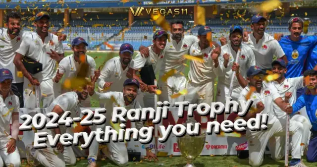 2024-25 Ranji Trophy Complete Guide