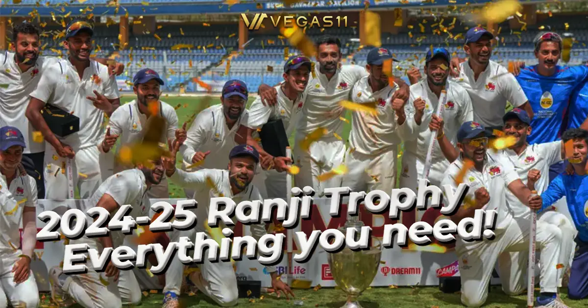 2024-25 Ranji Trophy Complete Guide