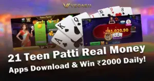 21 Teen Patti Real Money Apps Download & Win ₹2000 Daily!