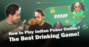 How to Play Indian Poker Online? The Best Drinking Game!