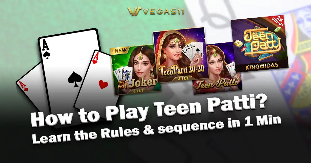 How to Play Teen Patti_ Learn the Rules & sequence in 1 Min