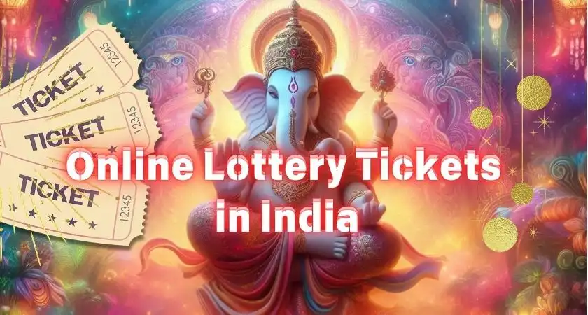 Online Lottery Tickets in India