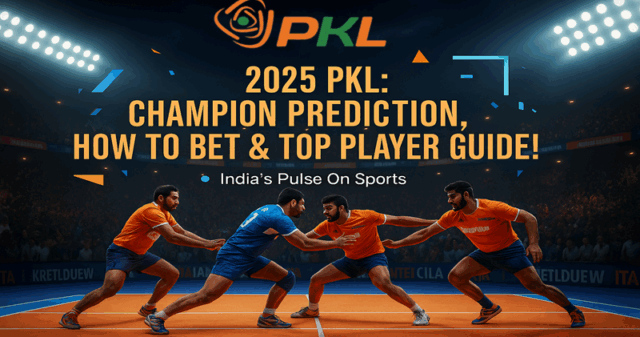 2025 PKL - Champion Prediction