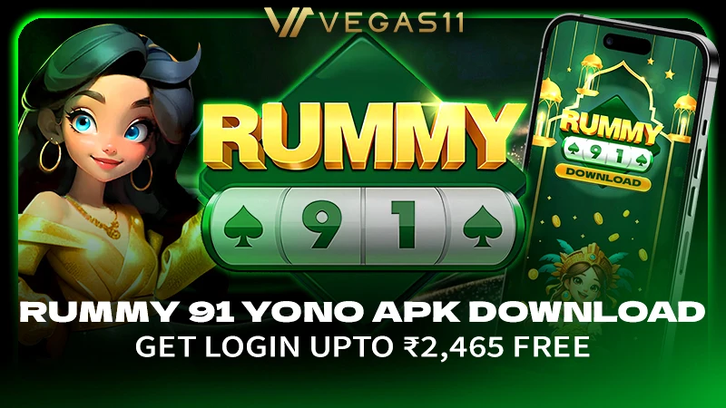 Rummy 91 Yono APK Download | Get Login Upto ₹2,465 Free