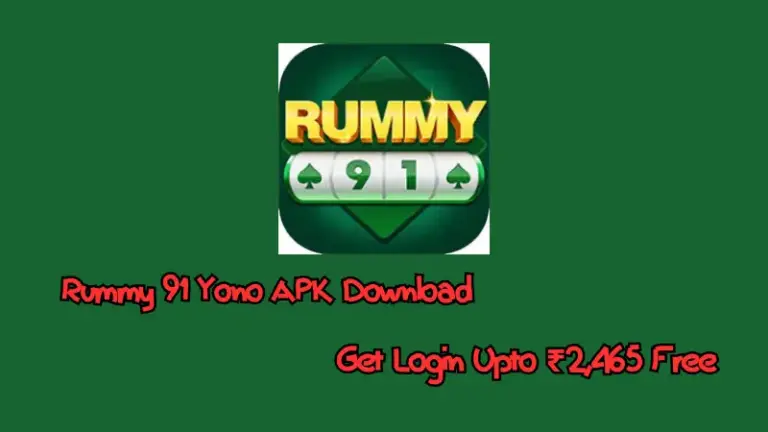 Rummy 91 Yono APK Download Get Login Upto ₹2,465 Free