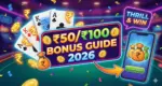 Teen Patti Game ₹50/₹100 Bonus Guide 2026