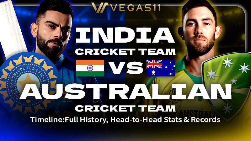 India National Cricket Team vs Australian Men’s Cricket Team Timeline: Full History, Head-to-Head Stats & Records