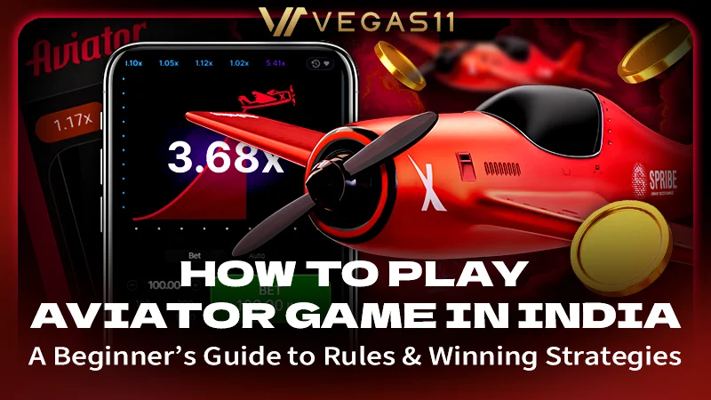 How to Play Aviator Game in India: A Beginner’s Guide to Rules & Winning Strategies