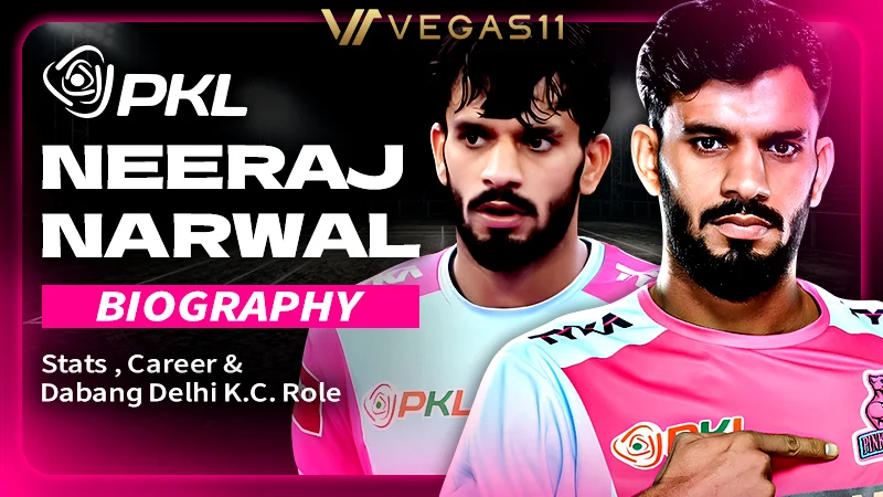 Neeraj Narwal PKL Biography: Stats, Career & Dabang Delhi K.C. Role