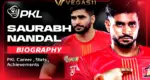 Saurabh Nandal Biography: PKL Career, Stats, Achievements
