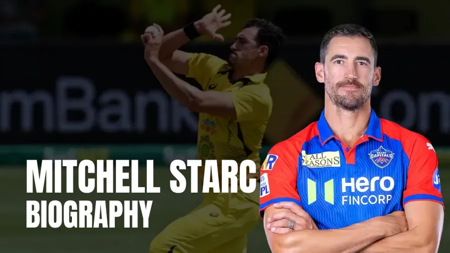 Mitchell Starc Biography: Career, Records, World Cups & IPL Journey