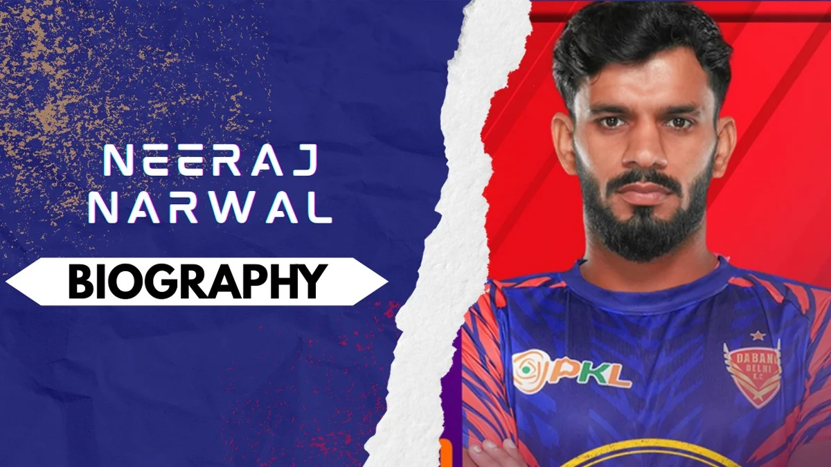 Neeraj Narwal PKL Biography: Stats, Career & Dabang Delhi K.C. Role
