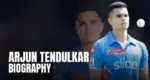 Arjun Tendulkar Biography