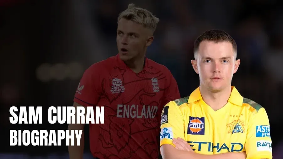 Sam Curran Biography: Age, Height, IPL Career, Records, Family & Personal Life