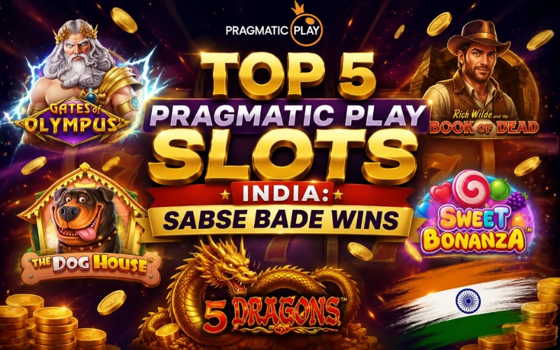 Top 5 Pragmatic Play Slots India: Sabse Bade Wins