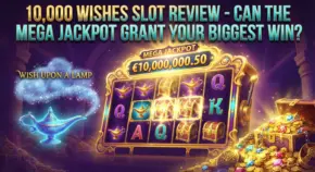 10000 Wishes Slot Review - Can the Mega Jackpot Grant Your Biggest Win