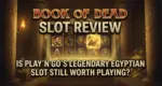 Book of Dead Slot Review – Is Play’n GO’s Legendary Egyptian Slot Still Worth Playing?