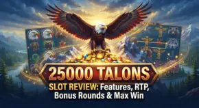 25000 Talons Slot Review Features, RTP, Bonus Rounds & Max Win