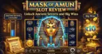 Mask of Amun Slot Review Unlock Ancient Secrets and Big Wins
